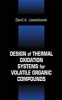 Design of Thermal Oxidation Systems for Volatile Organic Compounds (Hardcover) - David A Lewandowski Photo