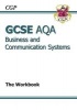 GCSE Business & Communication Systems AQA Workbook (Paperback) - CGP Books Photo