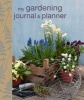 My Gardening Journal and Planner (Record book) - Cico Books Photo