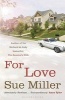 For Love (Paperback) - Sue Miller Photo