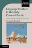 Language Contact in the Early Colonial Pacific - Maritime Polynesian Pidgin Before Pidgin English (Hardcover) - Emanuel J Drechsel Photo