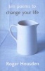 Ten Poems to Change Your Life (Paperback) - Roger Housden Photo