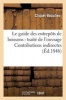 Le Guide Des Entrepots de Boissons - Traite de L'Ouvrage Contributions Indirectes (French, Paperback) - Cliquet Beaulieu Photo