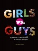 Girls vs. Guys - Surprising Differences Between the Sexes (Hardcover) - Michael J Rosen Photo