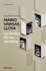 La Verdad de Las Mentiras (Spanish, Paperback) - Mario Vargas Llosa Photo