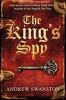 The King's Spy (Paperback) - Andrew Swanston Photo