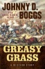 Greasy Grass - A Story of the Little Bighorn (Hardcover, New) - Johnny D Boggs Photo