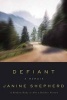 Defiant - A Broken Body is Not a Broken Person (Hardcover) - Janine Shepherd Photo