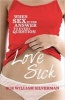 Love Sick (Paperback) - Sue William Silverman Photo