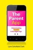 The Parent App - Understanding Families in the Digital Age (Paperback) - Lynn Schofield Clark Photo