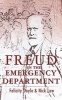 Freud in the Emergency Department (Paperback) - Felicity Doyle Photo