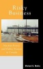 Risky Business - Nuclear Power and Public Protest in Canada (Hardcover) - Michael D Mehta Photo