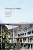 Thinking Like a Mall - Environmental Philosophy After the End of Nature (Hardcover) - Steven Vogel Photo