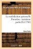 La Malediction Paternelle - Troisieme Partie (French, Paperback) - Nicolas Edme Retif De La Bretonne Photo