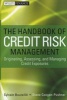 The Handbook of Credit Risk Management - Originating, Assessing, and Managing Credit Exposures (Hardcover, New) - Diane Coogan Pushner Photo