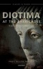 Diotima at the Barricades - French Feminists Read Plato (Hardcover) - Paul Allen Miller Photo