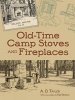 Old-Time Camp Stoves and Fireplaces (Paperback) - AD Taylor Photo