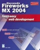 Macromedia Fireworks MX 2004 - Fast and Easy Web Development (Paperback, 2nd Revised edition) - Lisa A Bucki Photo