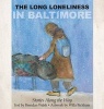 The Long Loneliness in Baltimore - Stories Along the Way (Hardcover) - Brendan Walsh Photo