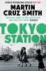 Tokyo Station (Paperback) - Martin Cruz Smith Photo