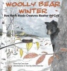 Woolly Bear Winter - How North Woods Creatures Weather the Cold (Hardcover) - Abbie Bowker Photo