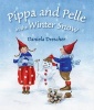 Pippa and Pelle in the Winter Snow (Board book) - Daniela Drescher Photo