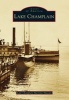 Lake Champlain (Paperback) - Lake Champlain Maritime Museum Photo