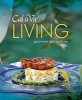 Cal-A-Vie Living - Gourmet Spa Cuisine (Hardcover) - Favorite Recipes Press Photo