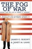 The Fog of War - Lessons from the Life of Robert S. McNamara (Hardcover, New) - James G Blight Photo