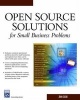 Open Source Solutions for Small Business Problems (Paperback) - John Locke Photo