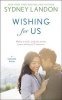 Wishing for Us (Paperback) - Sydney Landon Photo