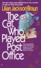 The Cat Who Played Post Office (Paperback, ed) - Lillian Jackson Braun Photo