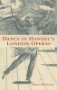 Dance in Handel's London Operas (Hardcover) - Sarah McCleave Photo