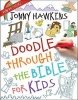 Doodle Through the Bible for Kids (Paperback) - Jonny Hawkins Photo