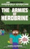 The Armies of Herobrine, Book 5 - An Unofficial Overworld Adventure (Paperback) - Danica Davidson Photo