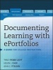 Documenting Learning with ePortfolios - A Guide for College Instructors (Paperback, New) - John C Ittelson Photo