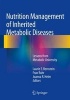 Nutrition Management of Inherited Metabolic Diseases - Lessons from Metabolic University (Paperback) - Laurie E Bernstein Photo