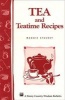 Tea and Teatime Recipes (Paperback) - Maggie Stuckey Photo