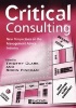 Critical Consulting - New Perspectives on the Management Advice Industry (Paperback) - Timothy Clark Photo