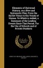 Elements of Universal History, on a New and Systematic Plan; From the Earlist Times to the Treaty of Vienna. to Which Is Added, a Summary of the Leading Events Since That Period. for the Use of Schools and of Private Students (Hardcover) - Henry 1812 1880 Photo