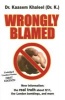 Wrongly Blamed - The Real Facts Behind 9/11 and the London Bombings (Paperback) - Kaasem Khaleel Photo