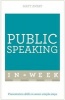 Public Speaking in a Week - Presentation Skills in Seven Simple Steps (Paperback) - Matt Avery Photo