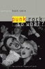 Punk Rock, So What? - The Cultural Legacy of Punk (Paperback) - Roger Sabin Photo