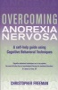 Overcoming Anorexia Nervosa (Paperback) - Christopher Freeman Photo