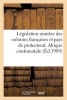 Legislation Miniere Des Colonies Francaises Et Pays de Protectorat (French, Paperback) - Sans Auteur Photo