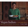 Vegan Indian Cooking - 140 Simple and Healthy Vegan Recipes (Paperback) - Anupy Singla Photo