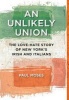 An Unlikely Union - The Love-Hate Story of New York's Irish and Italians (Hardcover) - Paul Moses Photo