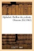 Alphabet. Buffon Des Enfants. Oiseaux (French, Paperback) - Sans Auteur Photo