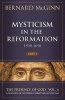 Mysticism in the Reformation (1500-1650) (Hardcover) - Bernard McGinn Photo