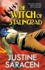 The Witch of Stalingrad (Paperback) - Justine Saracen Photo